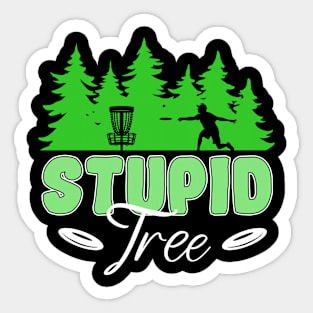 Stupid Tree Disc Golf Sticker